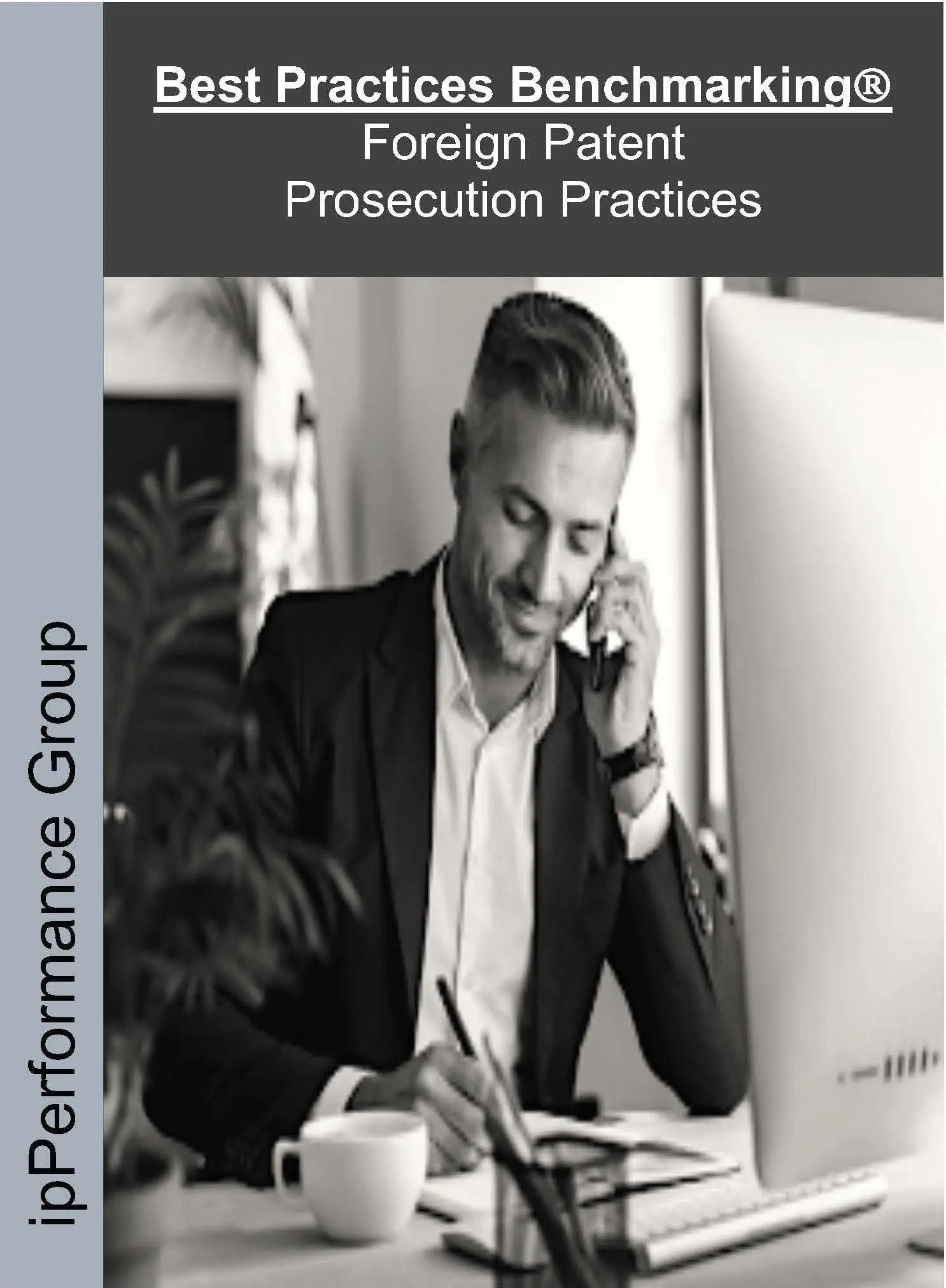 Foreign-Patent-Prosecution-Practices-Report